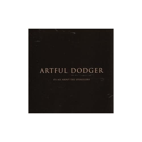Artful Dodger - It's All About the Stragglers (Special Edition) (2001)
